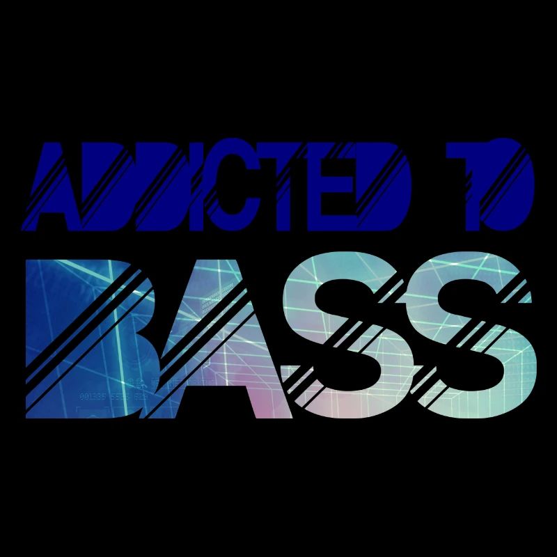 Addicted to bass