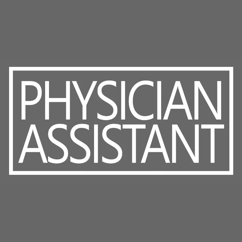 Physician Assistant Proud Physician Assistant Gift