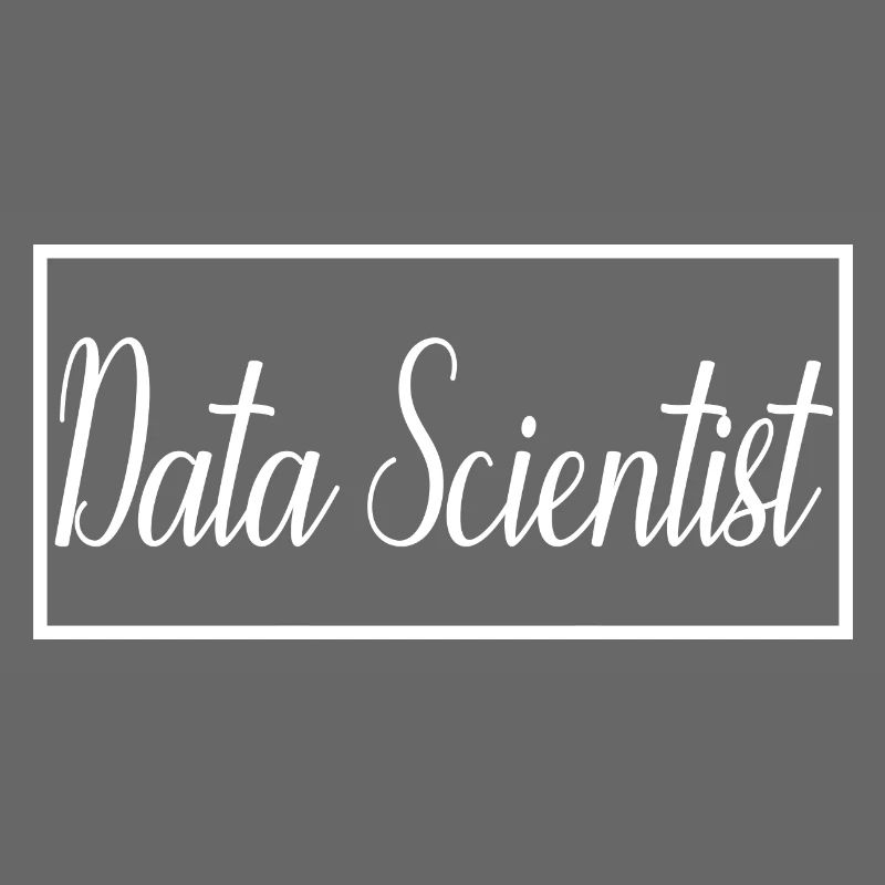 Data Scientist Proud Graduated Data Scientist