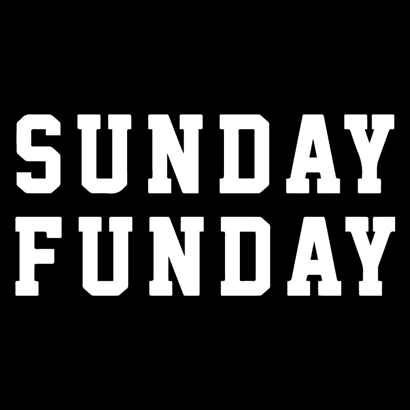 Dimanche Funday Fun Holiday Lover