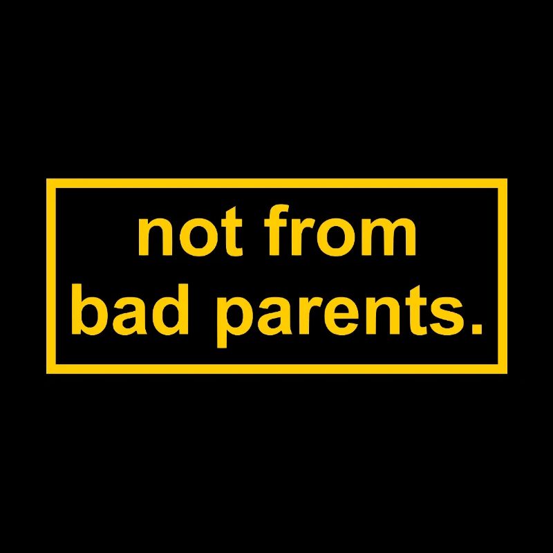 pas de mauvais parents