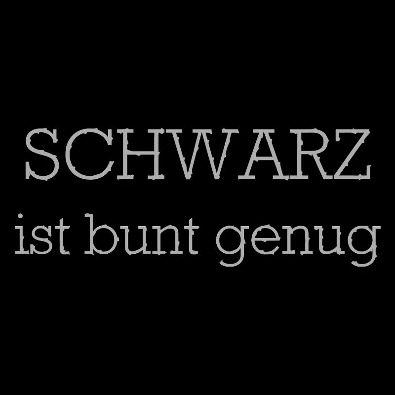 Schwarz ist bunt genug