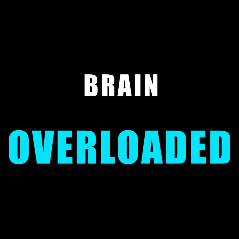 Brain Overload – Chemise drôle de trop réfléchir