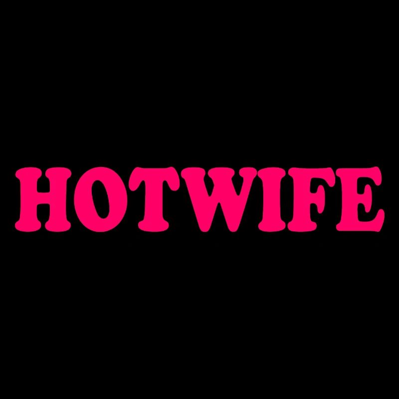 Hotwife
