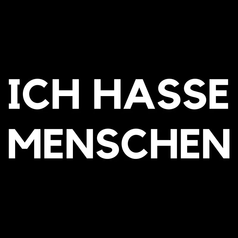 ich hasse menschen