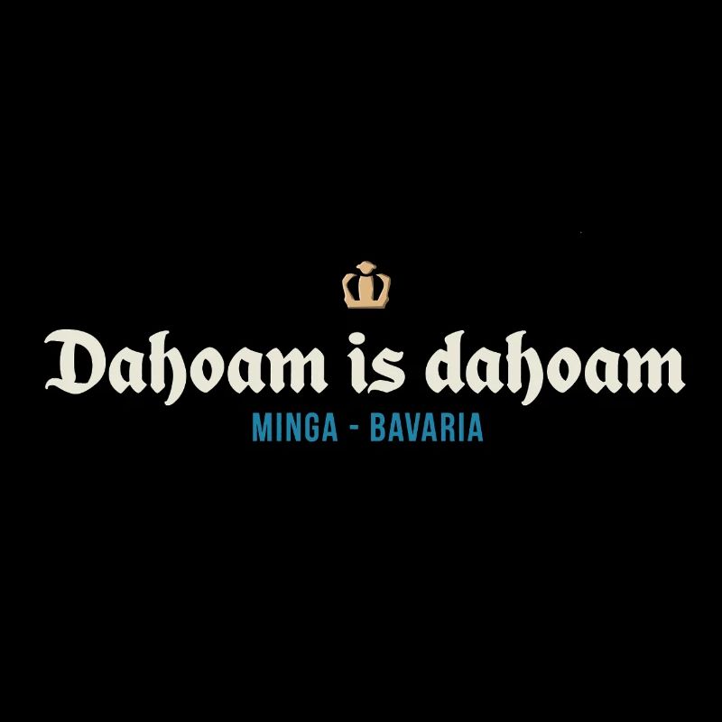 Dahoam is dahoam