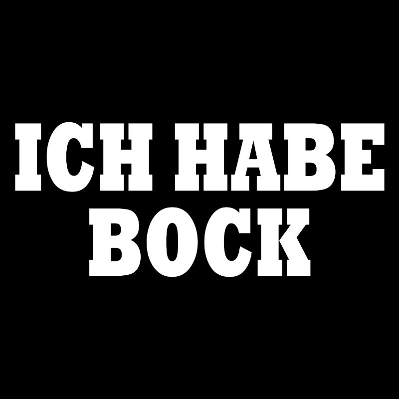 Ich habe bock