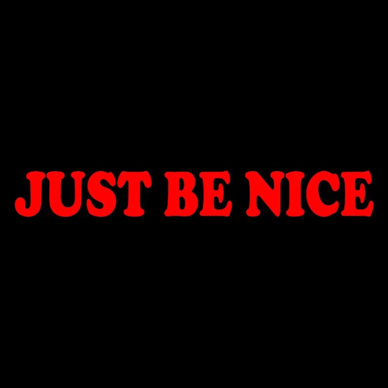 Just be nice