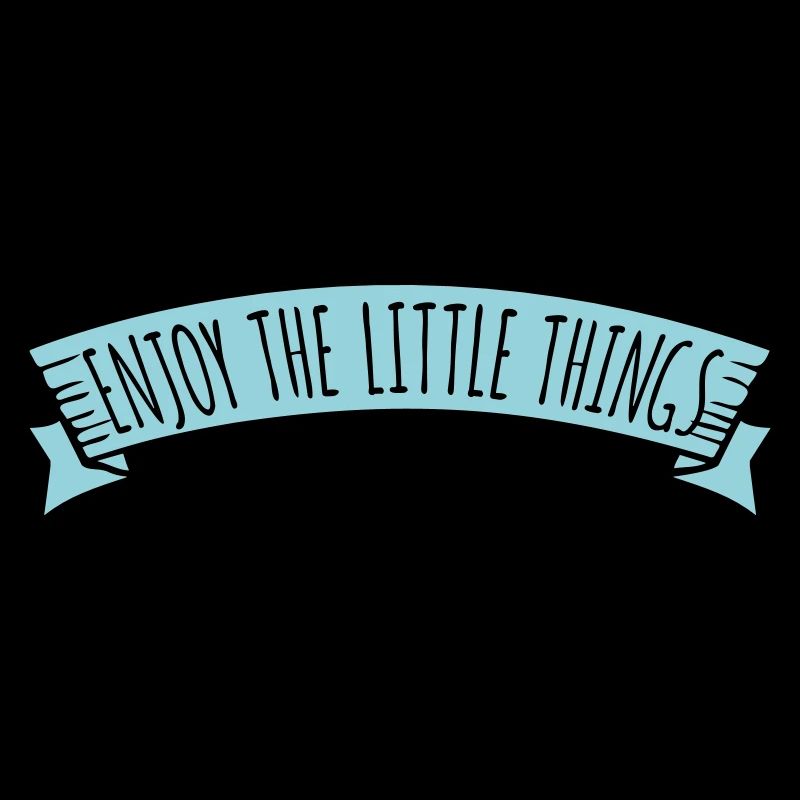 Enjoy The Little Things Dankbarkeit Achtsamkeit