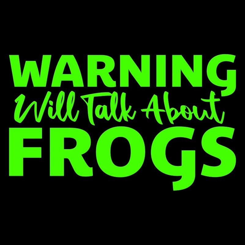 Warning Will Talk About Frogs Frosch Lustig Tier