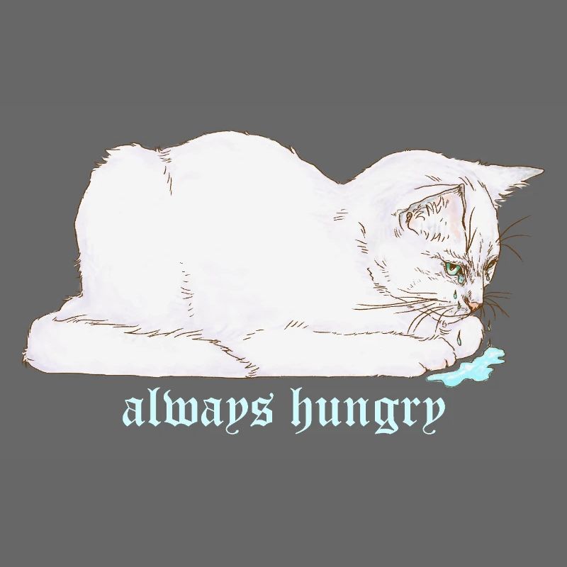 ALWAYS HUNGRY