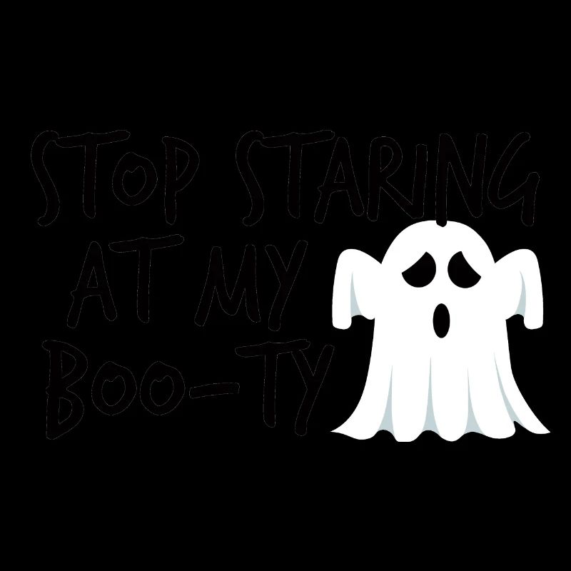 Halloween: Stop Staring At My Boo-Ty