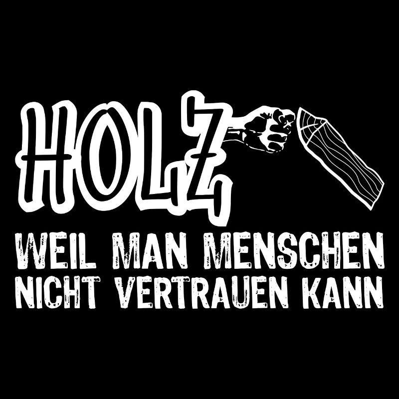Holz - vertrauen Menschen