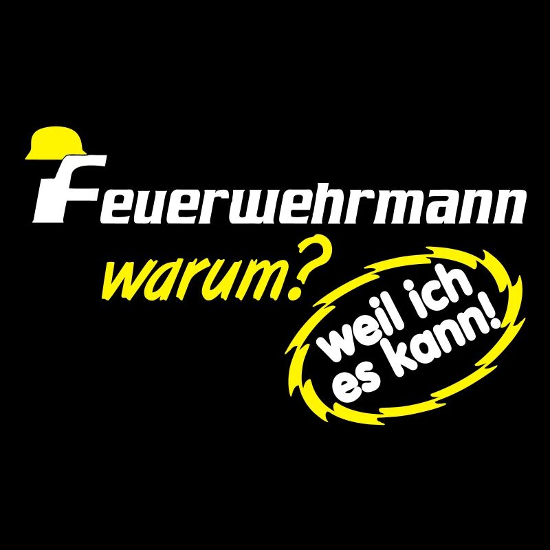 Volunteer Fire Brigade , Firefighter because I (25