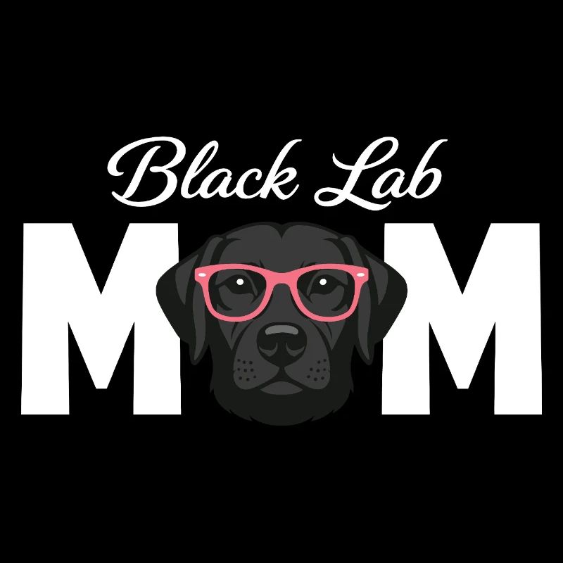 Black Lab Mom Black Labrador Lover 
