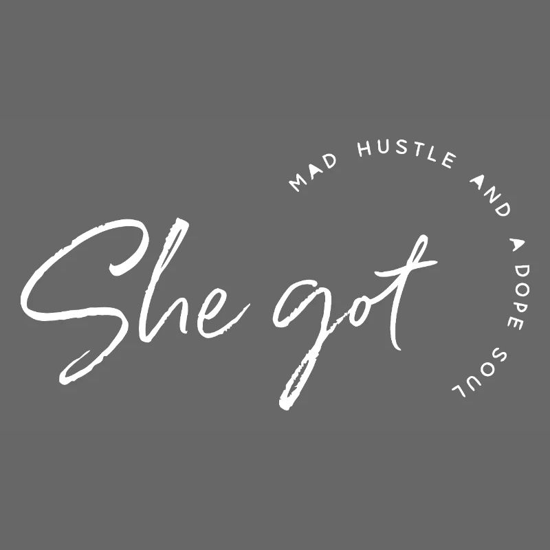 She Got Hustle