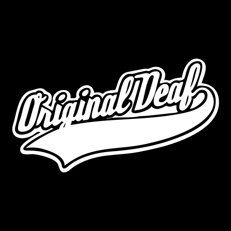 Original Deaf
