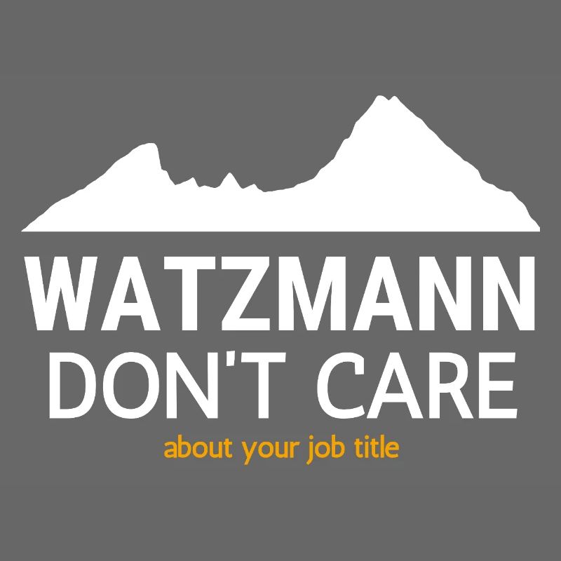 Titre de poste Watzmann Don’t Trust