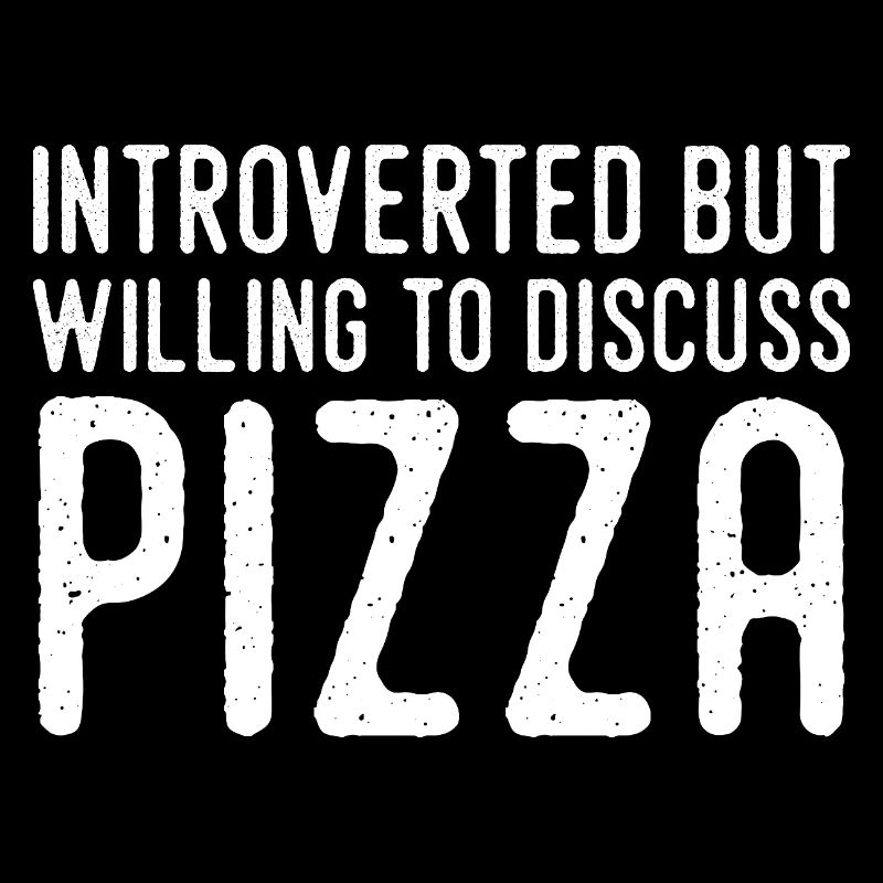 Introvertiert, aber Pizza-Fan