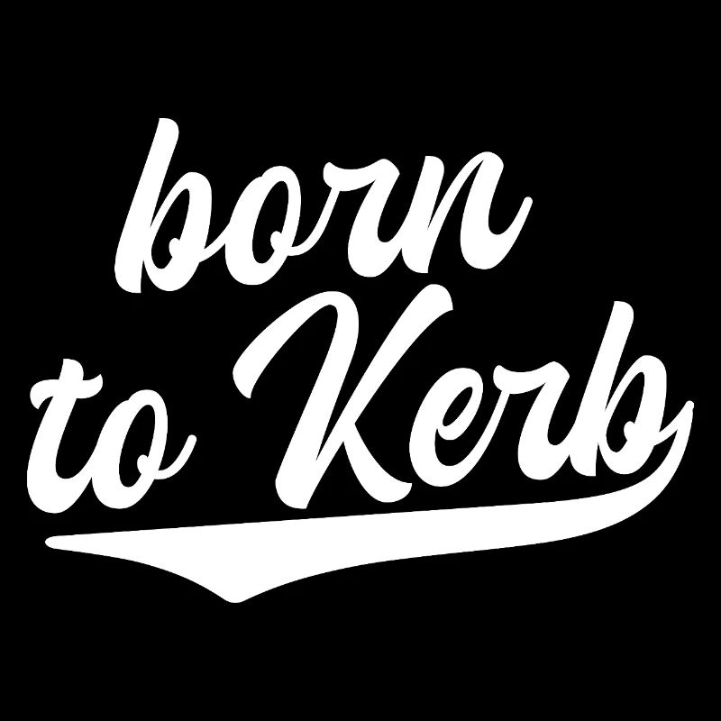 Born to Kerb / Kirchweih 