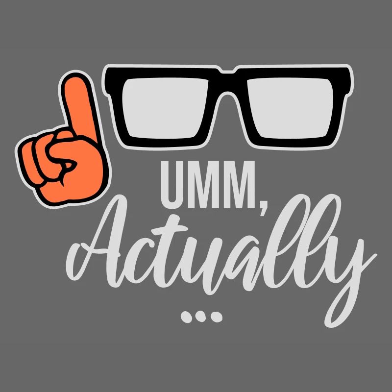 Um Actually Lustig Nerd Klugscheißer Spruch Logo
