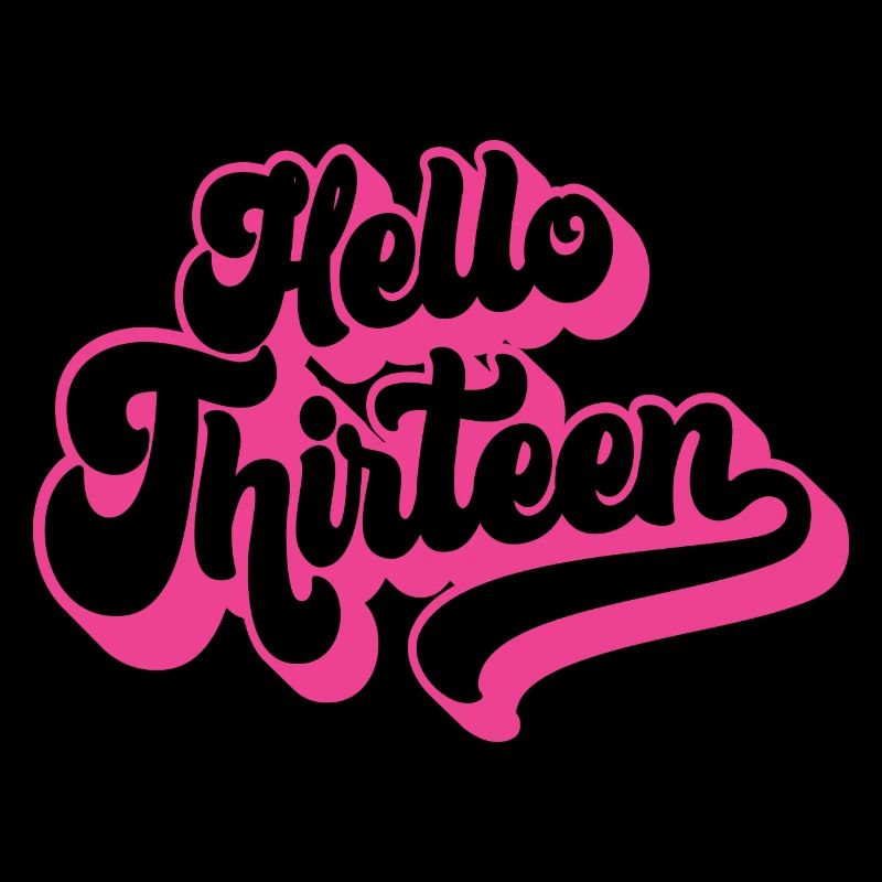 Hello Thirteen - mignon 13ème anniversaire 13 ans