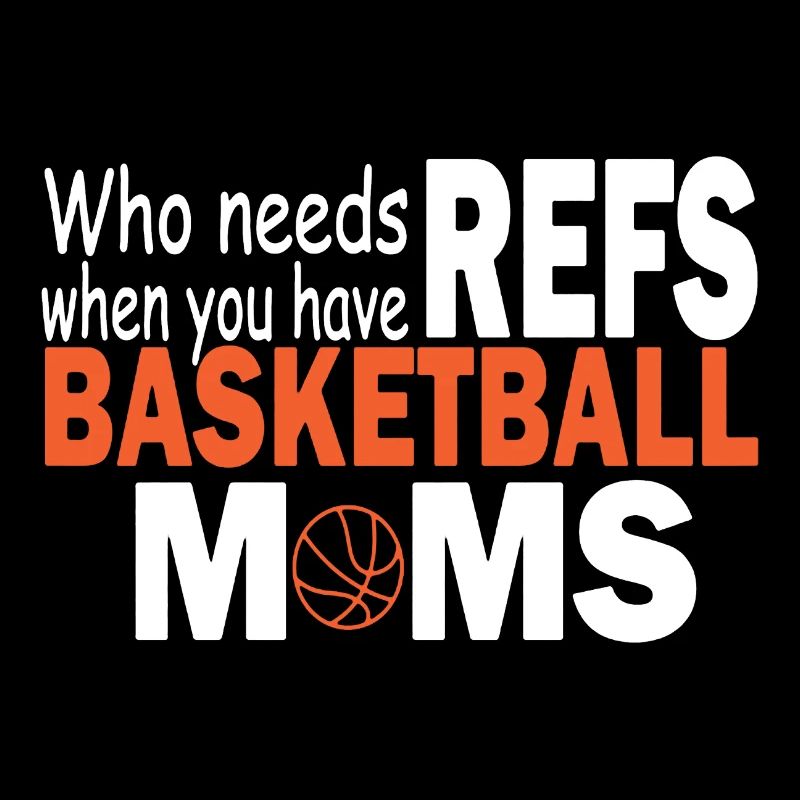 Who Needs Refs When You Have Basketball Moms