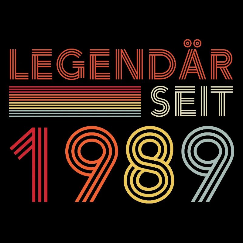 Legendär Seit 1989 Mann Geburtstag