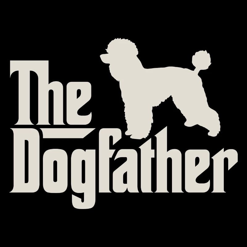 Le Dogfather - caniche caniche caniche