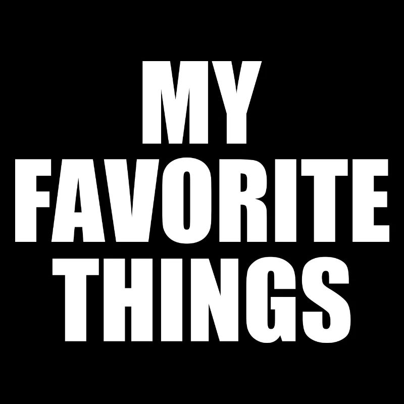 my favorite things