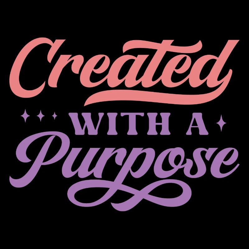 Created With A Purpose