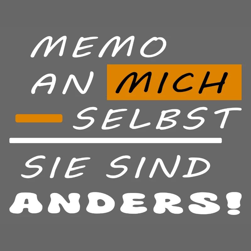 Sie sind anders !