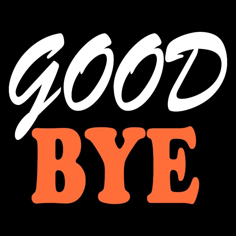 Goodbye