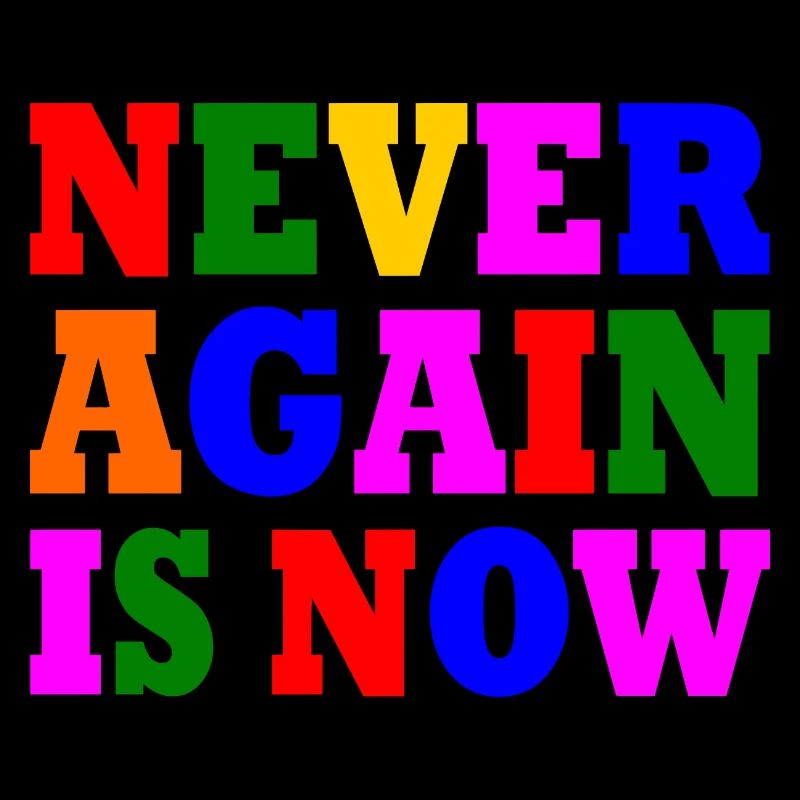 Never again is now