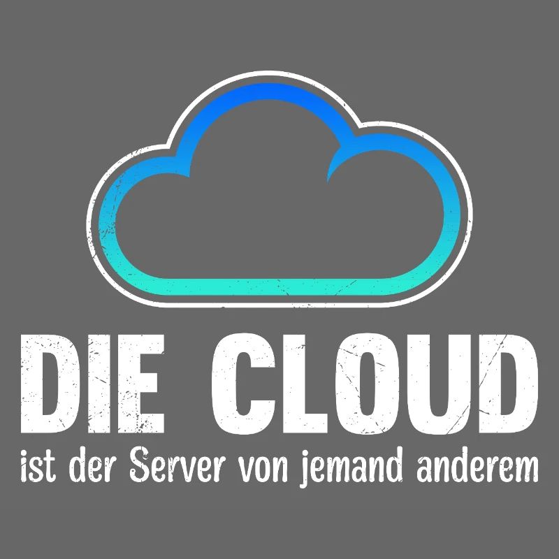 Coder THE CLOUD IS SOMEONE ELSE'S SERVER