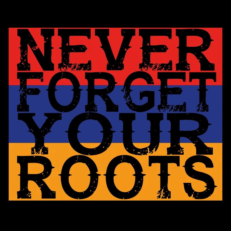 never forget roots home Armenien