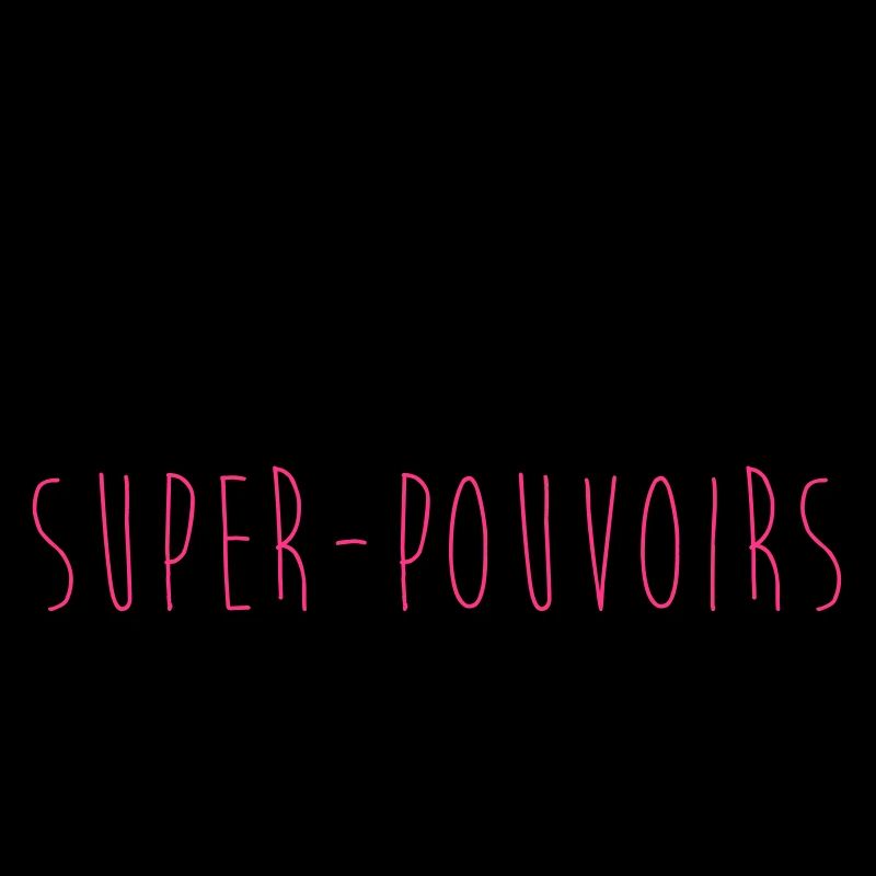 super pouvoirs