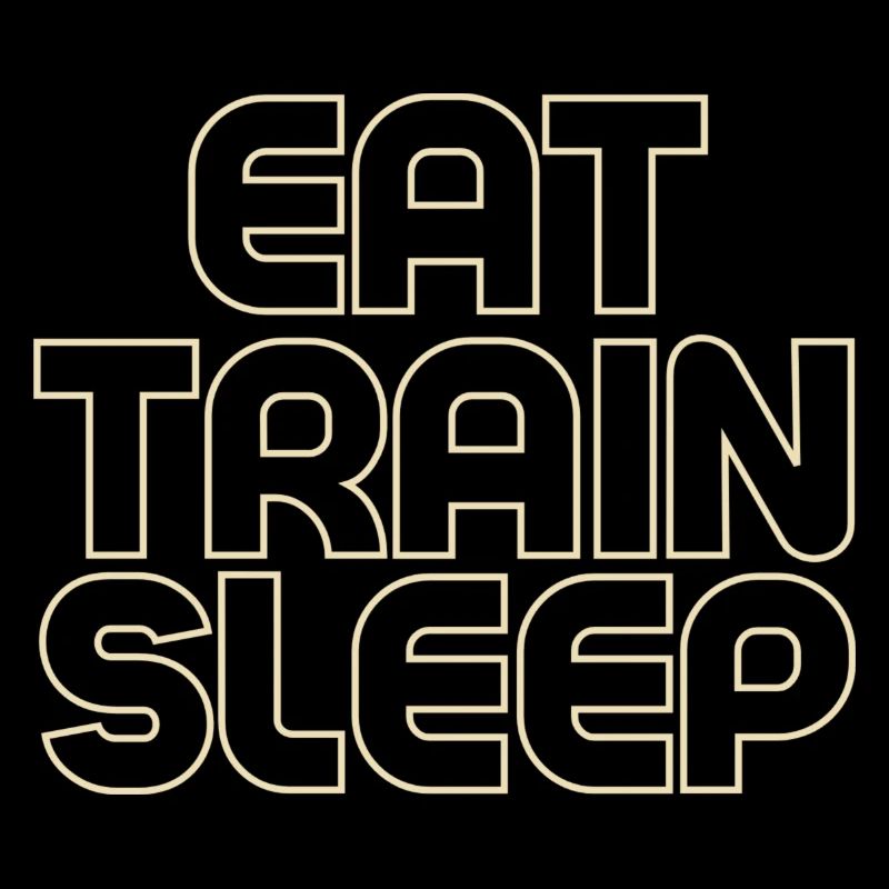 Eat Train Sleep