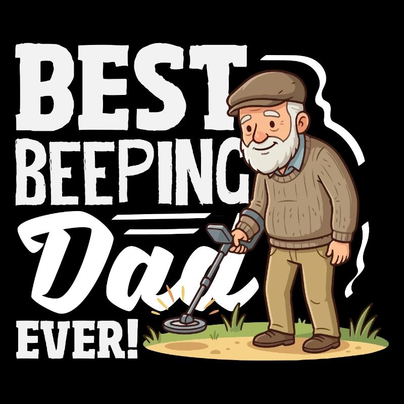 Best Beeping Dad Detectorist Saying