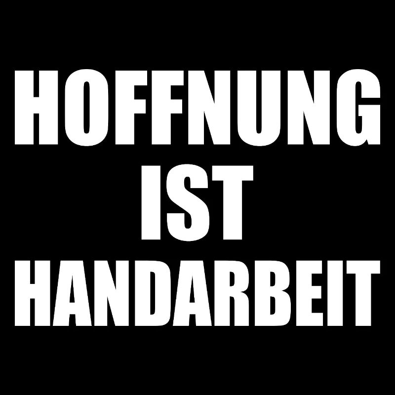 hoffnung ist handarbeit