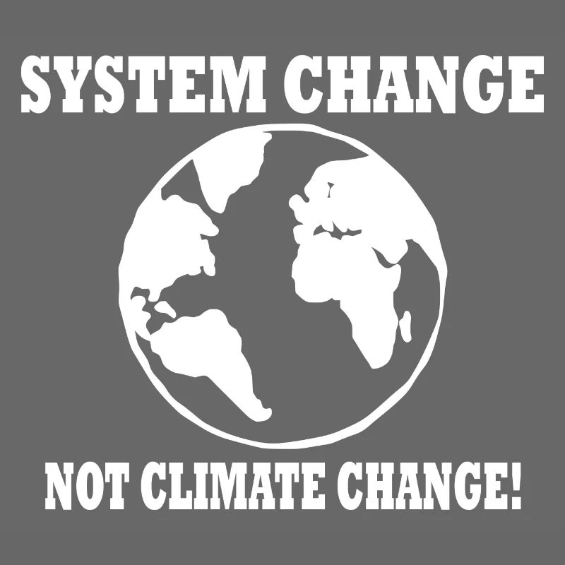 system change not climate change