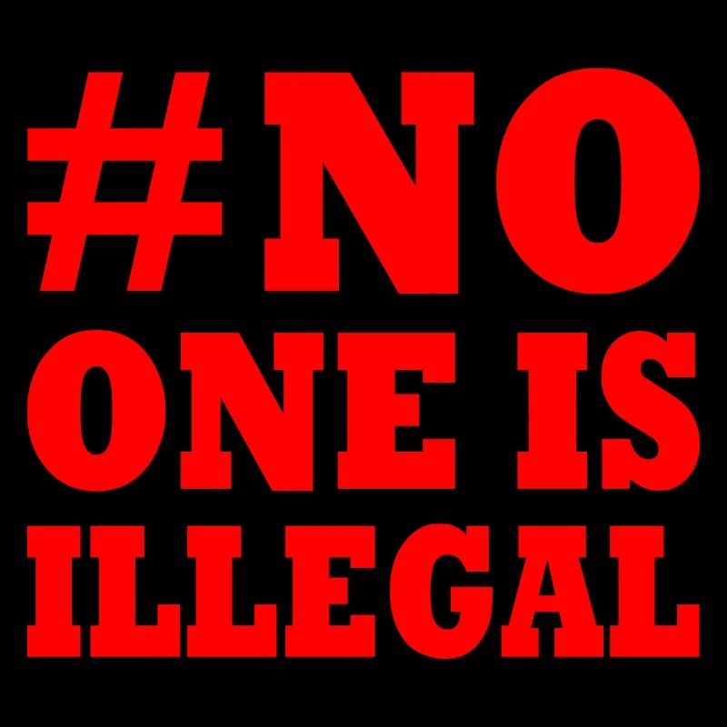 No one is illegal