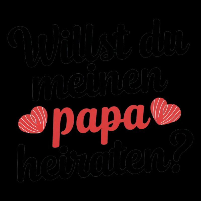 Willst du meinen Papa heiraten?