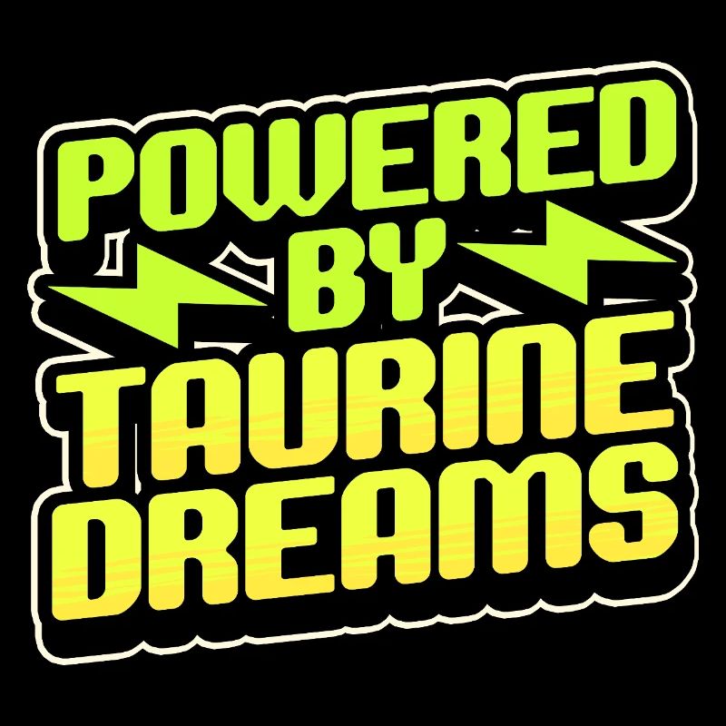 Energy Drink Powered By Taurine Dreams