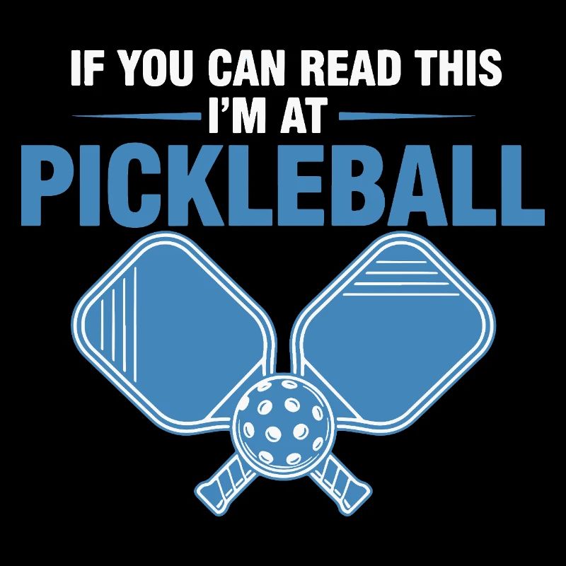 Pickleball, wenn du das lesen kannst, bin ich bei Funny