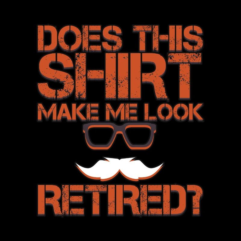 Retired Shirt - Retirement Gift