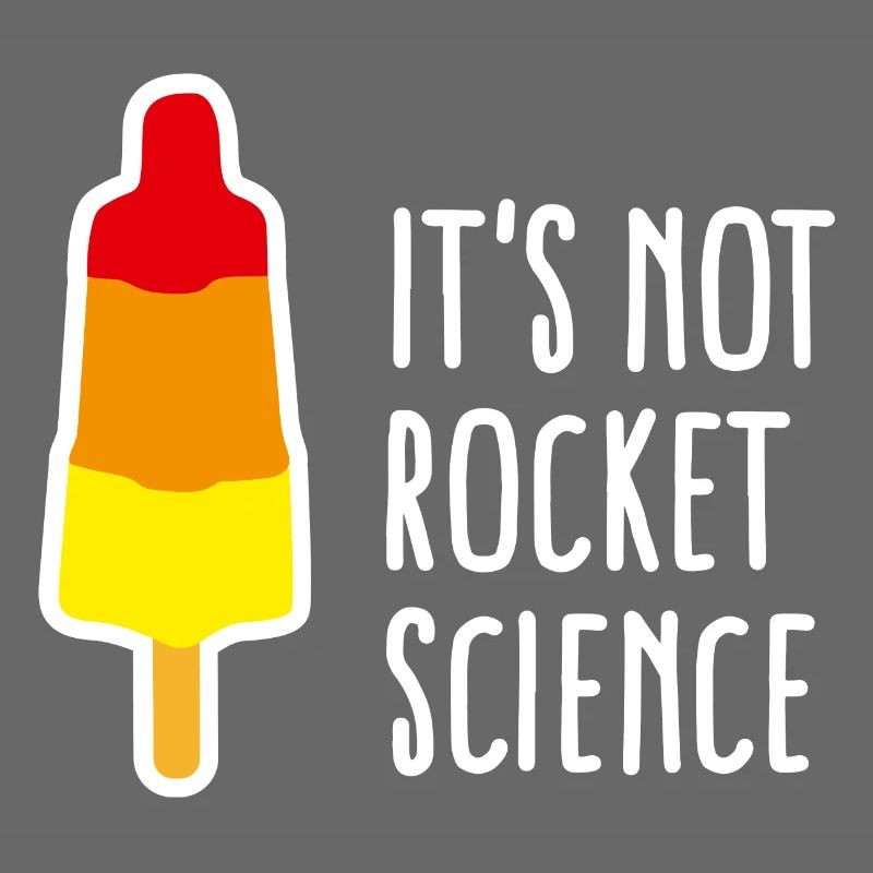 It's not rocket science Eis am Stiel Rakete nerd