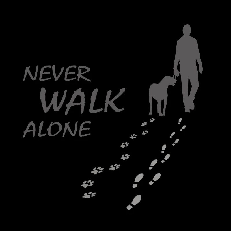 Hund - NEVER WALK ALONE Gassi