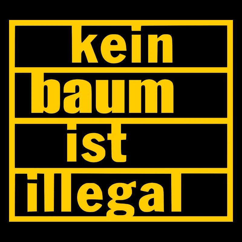 Kein baum ist illegal
