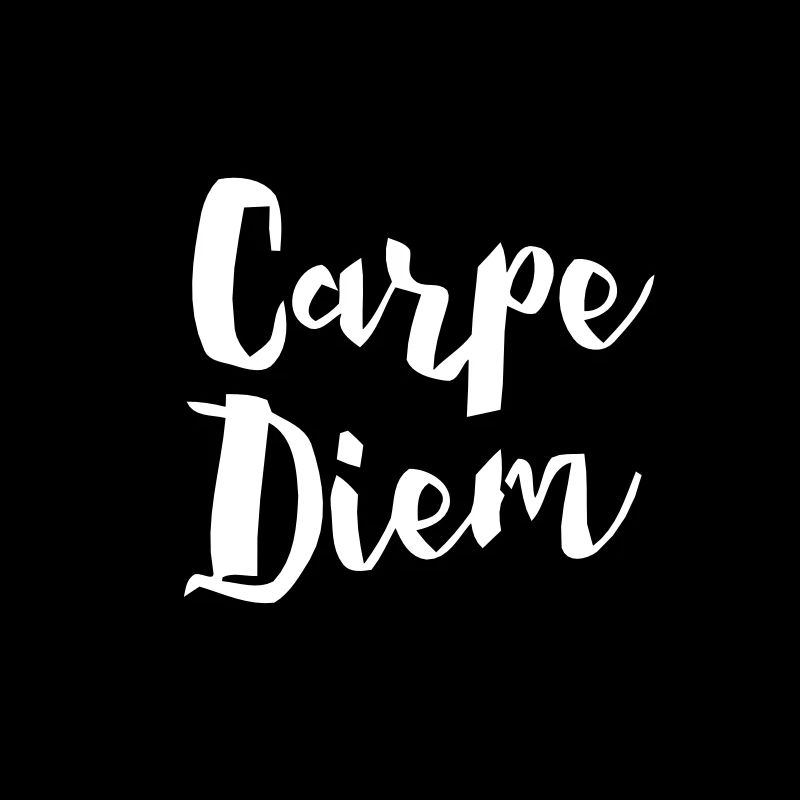 CARPE DIEM